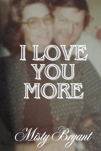 I Love You More von Independently published