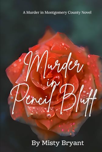 Murder in Pencil Bluff (Murder in Montgomery County, Band 3) von Independently published