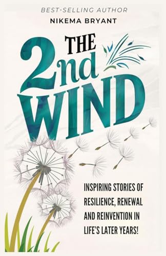 THE 2ND WIND: INSPIRING STORIES OF RESILIENCE, RENEWAL AND REINVENTION IN LIFE'S LATER YEARS THE 2ND WIND: INSPIRING STORIES OF RESILIENCE, RENEWAL AND REINVENTION IN LIFE'S LATER YEARS von VICTORIOUS YOU PRESS