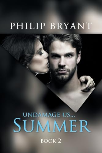 Undamage us... Summer: Book 2 von AuthorHouse UK