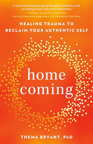 Homecoming: Healing Trauma to Reclaim Your Authentic Self von Tarcher