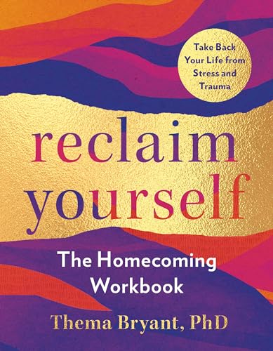 Reclaim Yourself: The Homecoming Workbook