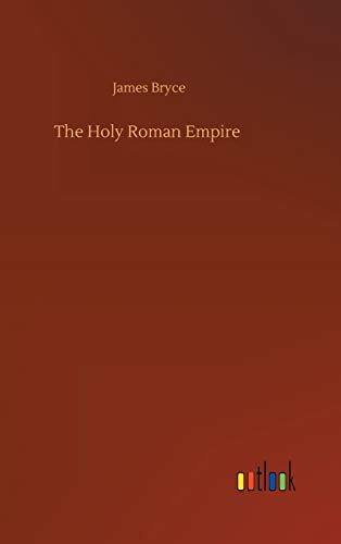 The Holy Roman Empire von Outlook Verlag