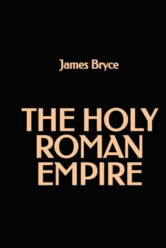 The Holy Roman Empire von Independently published