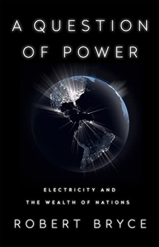 A Question of Power: Electricity and the Wealth of Nations von Hachette Book Group USA