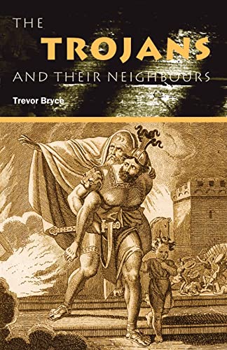 The Trojans and Their Neighbours (Peoples of the Ancient World) von Routledge