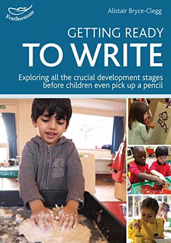 Getting Ready to Write: Exploring all the crucial development stages before children even pick up a pencil