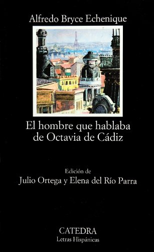 El hombre que hablaba de Octavia de Cádiz: Cuaderno de Navegacion En Un Sillon Voltaire (Letras Hispánicas, Band 494) von Ediciones Cátedra