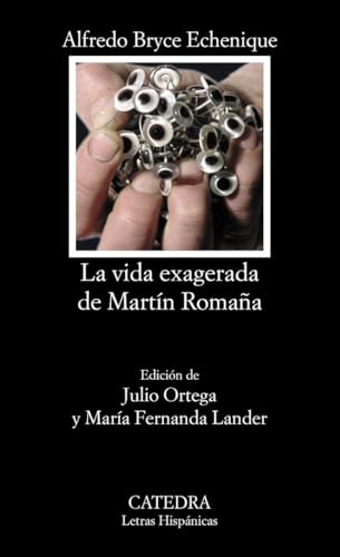 La vida exagerada de Martín Romaña (Letras Hispánicas, Band 486) von Ediciones Cátedra