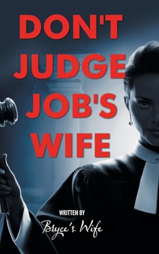 DON'T JUDGE JOB'S WIFE von WestBow Press