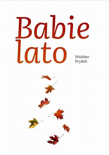 Babie lato Babie lato von Bernardinum