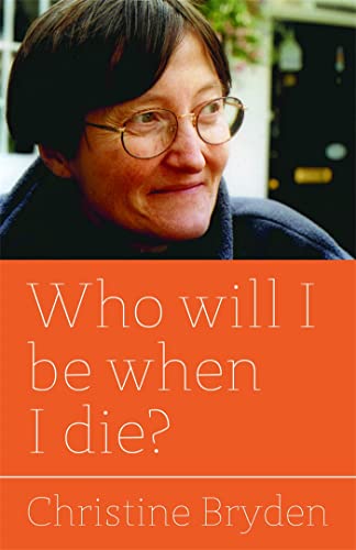 Who Will I Be When I Die? von Jessica Kingsley Publishers