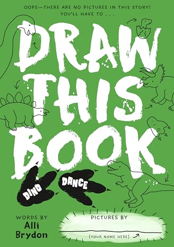 Dino Dance (Draw This Book): A picture book about dinosaurs that YOU can draw! von Brydon Books Ltd
