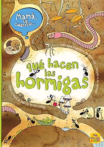 Mamá te cuento... qué hacen las hormigas (Macro Junior, Band 17) von Macro Ediciones