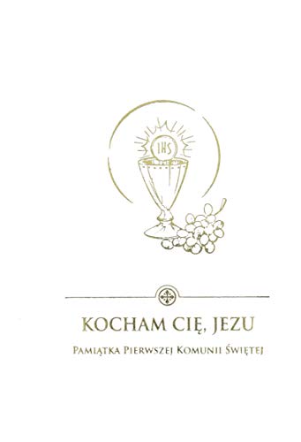 Kocham Cię Jezu Pamiątka Pierwszej Komunii Świętej von Święty Wojciech