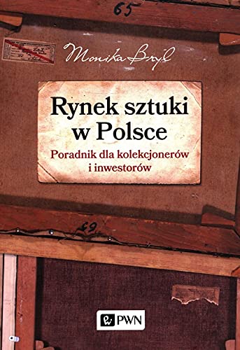 Rynek sztuki w Polsce: Poradnik dla kolekcjonerów i inwestorów