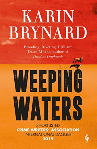Weeping Waters: Book 1 of the Inspector Beeslaar Series von Europa Editions