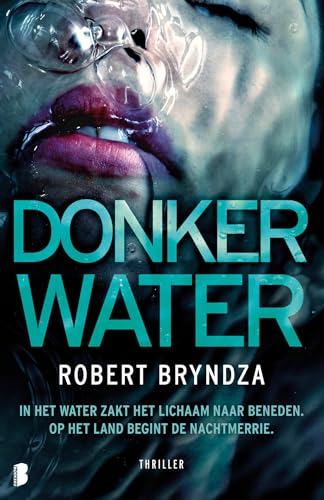Donker water: In het water zakt het lichaam naar beneden. Op het land begint de nachtmerrie. (Erika Foster, 3)
