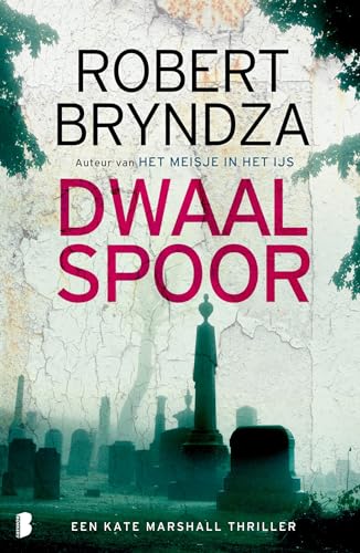 Dwaalspoor: Deel 5 Kate Marshall-serie (Kate Marshall, 5) von Boekerij
