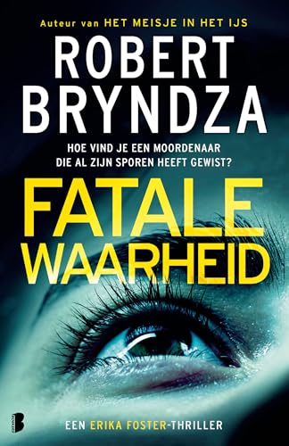 Fatale waarheid: Deel 7 van de Erika Foster-serie (Erika Foster, 7) von Boekerij