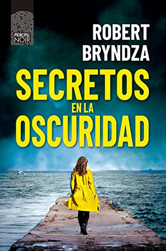 Secretos en la oscuridad (Principal Noir) von PRINCIPAL DE LIBROS