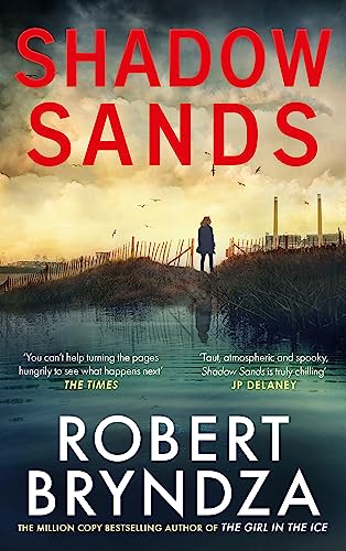 Shadow Sands: The heart-racing Kate Marshall thriller from international bestseller Robert Bryndza von Sphere