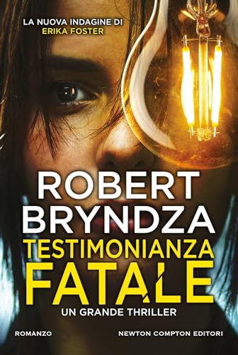 Testimonianza fatale (Nuova narrativa Newton) von Newton Compton Editori