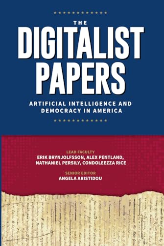 The Digitalist Papers: Artificial Intelligence and Democracy in America