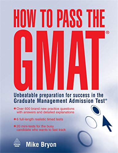 How to Pass the Gmat: Unbeatable Preparation for Success in the Graduate Management Admission Test (Elite Students Series) von Kogan Page