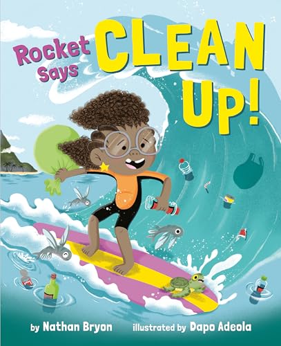 Rocket Says Clean Up! von Dragonfly Books