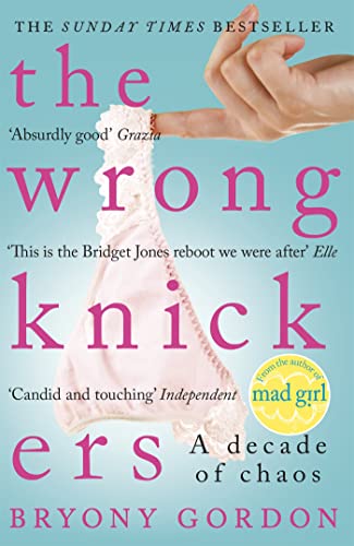 The Wrong Knickers - A Decade of Chaos von Headline
