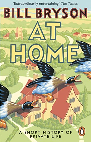 At Home: A Short History of Private Life (Bryson, 3) von Black Swan
