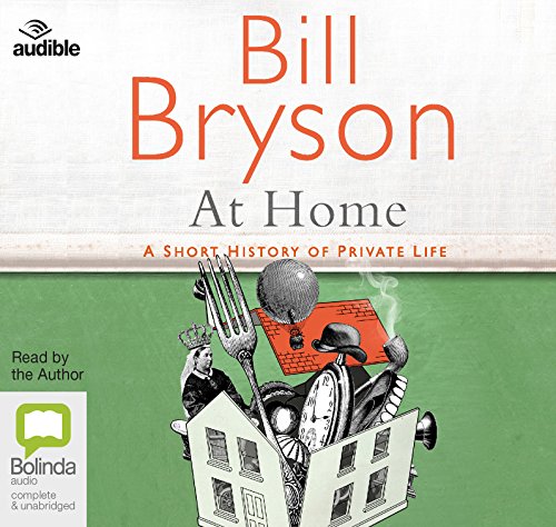 At Home: A Short History of Private Life von Bolinda/Audible audio