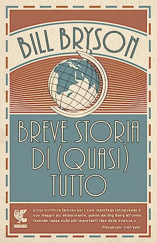 Breve storia di (quasi) tutto (Biblioteca della Fenice)