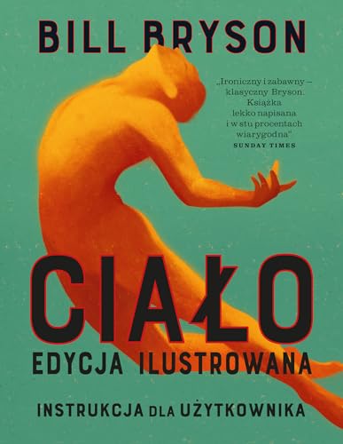 Ciało Instrukcja dla użytkownika Edycja ilustrowana Ciało Instrukcja dla użytkownika Edycja ilustrowana