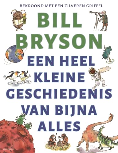 Een heel kleine geschiedenis van bijna alles Een heel kleine geschiedenis van bijna alles von Atlas Contact
