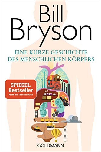 Eine kurze Geschichte des menschlichen Körpers von Goldmann TB