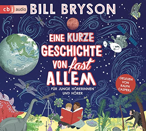 Eine kurze Geschichte von fast allem: Für junge Hörerinnen und Hörer - Überarbeitete Neuausgabe nach dem Welt-Bestseller von Bill Bryson (Eine kurze ... - Ausgaben für junge Leser*innen, Band 1) Eine kurze Geschichte von fast allem: Für junge Hörerinnen und Hörer - Überarbeitete Neuausgabe nach dem Welt-Bestseller von Bill Bryson (Eine kurze ... - Ausgaben für junge Leser*innen, Band 1)