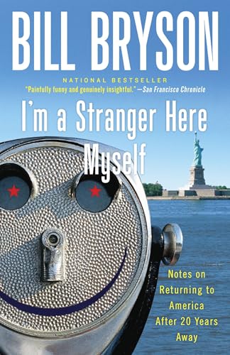 I'm a Stranger Here Myself: Notes on Returning to America After 20 Years Away I'm a Stranger Here Myself: Notes on Returning to America After 20 Years Away von Broadway Books