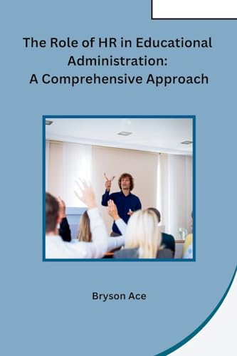 The Role of HR in Educational Administration: A Comprehensive Approach von sunshine