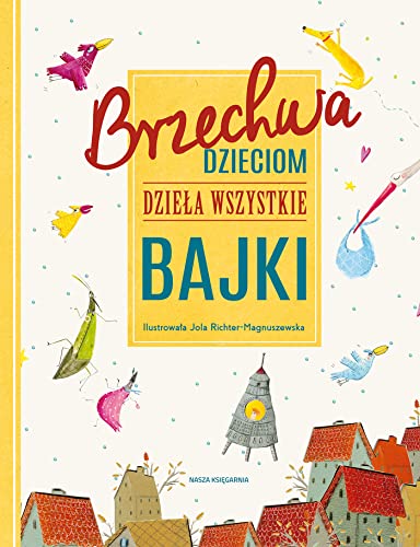 Brzechwa dzieciom Dzieła wszystkie Bajki