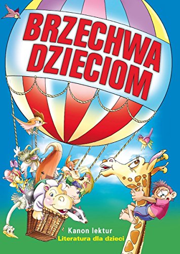 Brzechwa dzieciom Kanon lektur Brzechwa dzieciom Kanon lektur von Siedmiorog