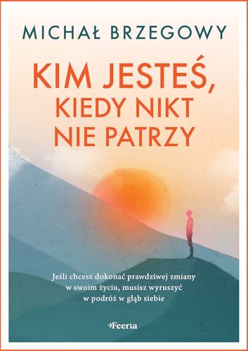 Kim jesteś, kiedy nikt nie patrzy von Feeria