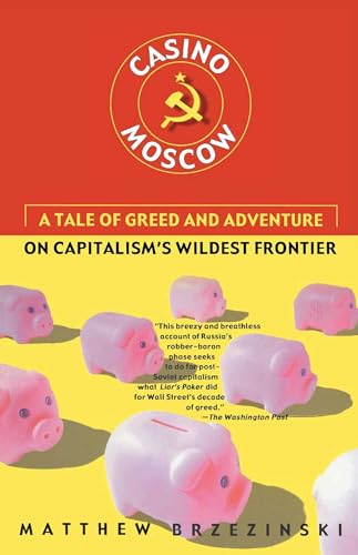 Casino Moscow: A Tale of Greed and Adventure on Capitalism's Wildest Frontier von Free Press