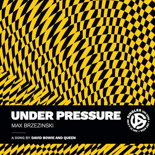 Under Pressure: A Song by David Bowie and Queen (Singles) von Combined Academic Publ.