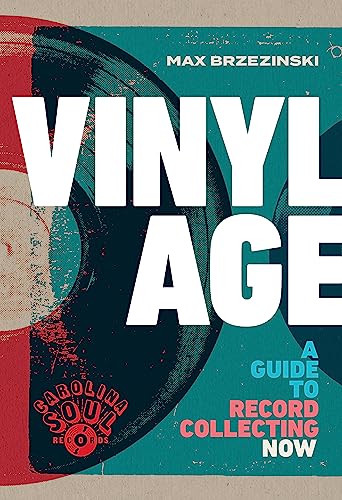 Vinyl Age: A Guide to Record Collecting Now