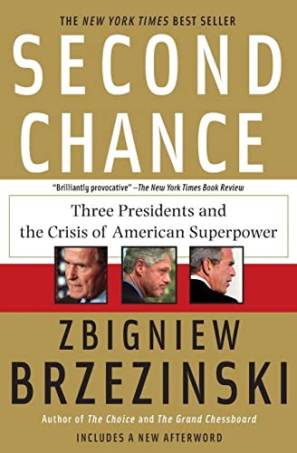 Second Chance: Three Presidents and the Crisis of American Superpower