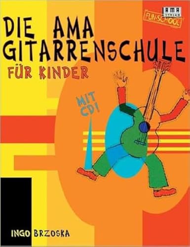 Die AMA-Gitarrenschule für Kinder (Fun-School) von AMA-Verlag