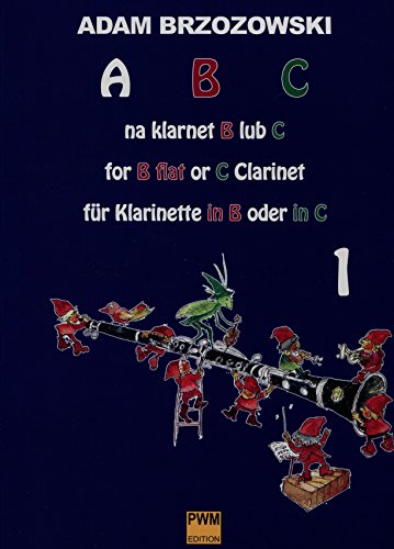 ABC na klarnet B lub C Podrecznik do nauki gry na klarnecie dla najmlodszych 1 von Polskie Wydawnictwo Muzyczne