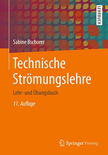 Technische Strömungslehre: Lehr- und Übungsbuch von Springer Vieweg